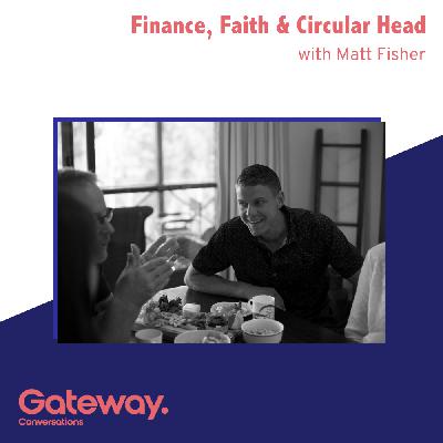 Finance, Faith & Circular Head | Matt Fisher