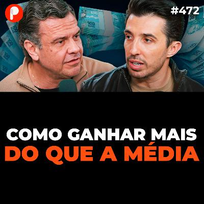 PrimoCast 472 | COMO GANHAR MAIS DINHEIRO QUE A MAIORIA DAS PESSOAS (Lásaro do Carmo e Caio Carneiro) PrimoCast 472 | COMO GANHAR MAIS DINHEIRO QUE A MAIORIA DAS PESSOAS (Lásaro do Carmo e Caio Carneiro)