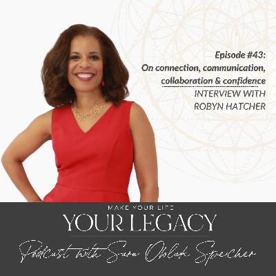 On strengthening connection, communication, collaboration & confidence [Interview with Robyn Hatcher]