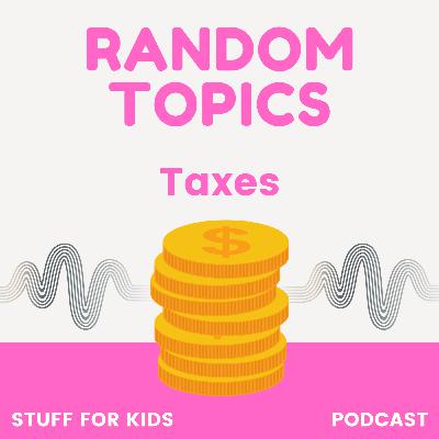 Taxes Taxes