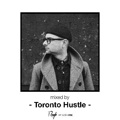 Rough Recordings Podcast Episode036 | mixed by Toronto Hustle Rough Recordings Podcast Episode036 | mixed by Toronto Hustle