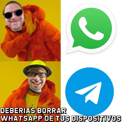 Deberías borrar WhatsApp de tus dispositivos