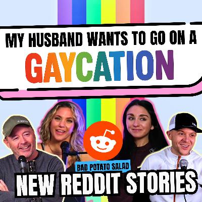 My Husband Wants To Go On A Gaycation | New Reddit Stories
