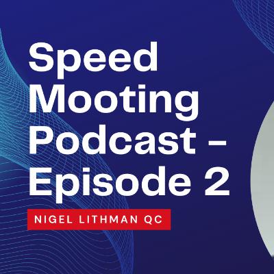 Podcast Episode 2 - HHJ Nigel Lithman QC Podcast Episode 2 - HHJ Nigel Lithman QC