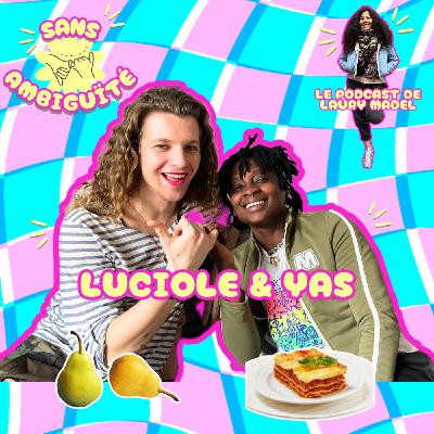 Épisode 26 : Luciole et Yas