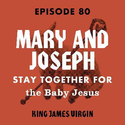 Mary and Joseph Stay Together for the Baby Jesus Mary and Joseph Stay Together for the Baby Jesus