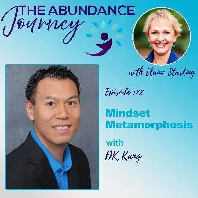 Mindset Metamorphosis with DK Kang