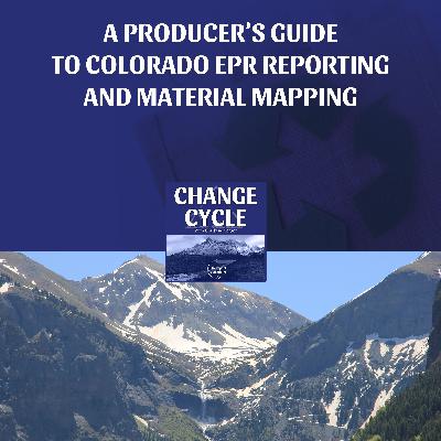 A Producer’s Guide To Colorado EPR Reporting And Material Mapping