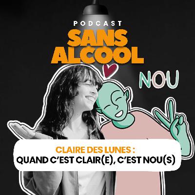 Claire des lunes :  Quand c’est Clair(e), c’est Nou(s)