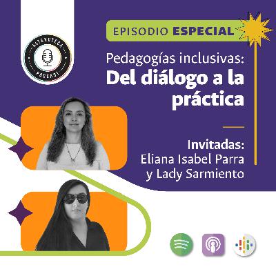 Pedagogías inclusivas: Del diálogo a la práctica