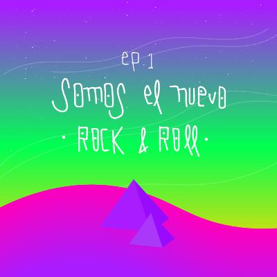 Somos el nuevo rock and roll