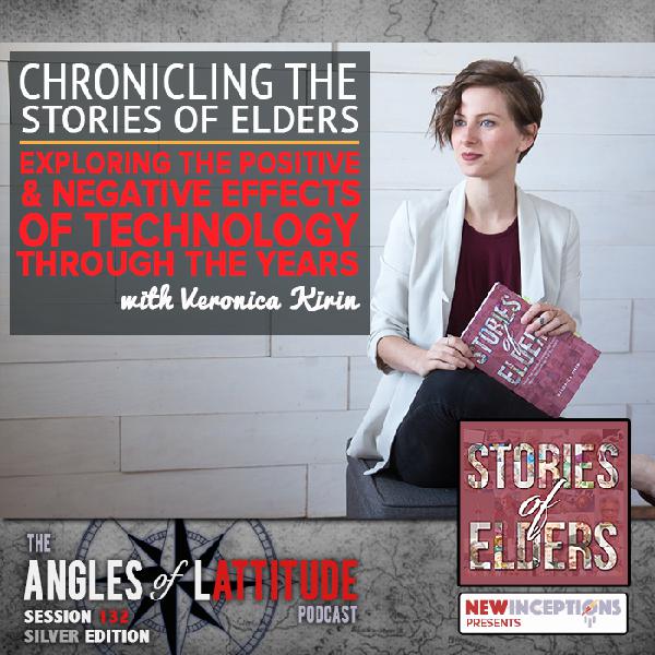 Veronica Kirin – Chronicling the Stories of Elders: Exploring the Positive and Negative Effects of Technology Through the Years (AoL 132) Veronica Kirin – Chronicling the Stories of Elders: Exploring the Positive and Negative Effects of Technology Through the Years (AoL 132)