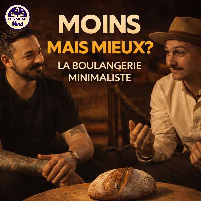 LA BOULANGERIE MINIMALISTE : MOINS DE PRODUITS, PLUS DE QUALITÉ ?