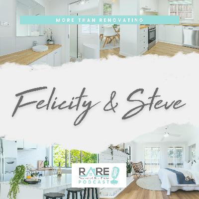 Felicity & Steve - More Than Renovating