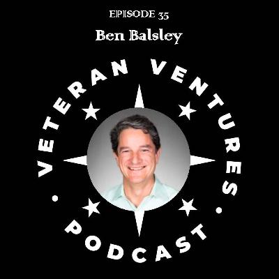 From Artillery Officer to PE Operator: Scaling Businesses and Leading Teams - Ben Balsley | Ep 35