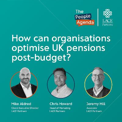 How can organisations optimise UK pensions post-budget?