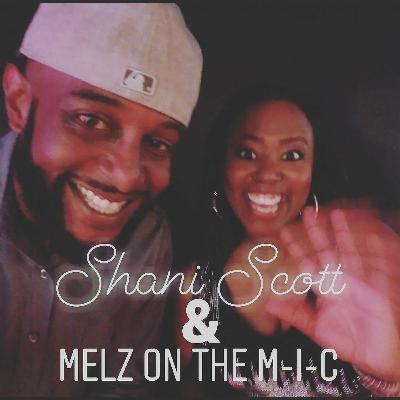 Shani & Melz In The Morning: Feb. 11