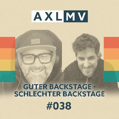 Guter Backstage - Schlechter Backstage