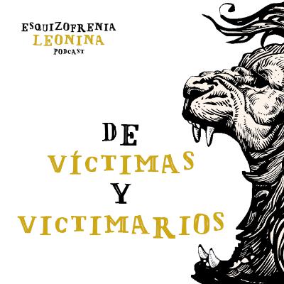 DE VÍCTIMAS Y VICTIMARIOS