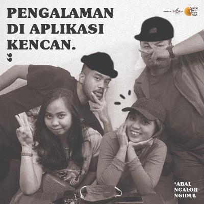 ABAL : Pengalaman Di Aplikasi Kencan