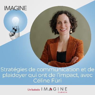 Stratégies de communication et de plaidoyer qui ont de l'impact, avec Céline Füri