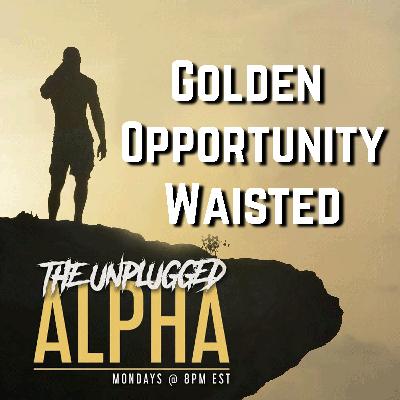 TUA Golden Opportunity Waisted ... TUA Golden Opportunity Waisted ...