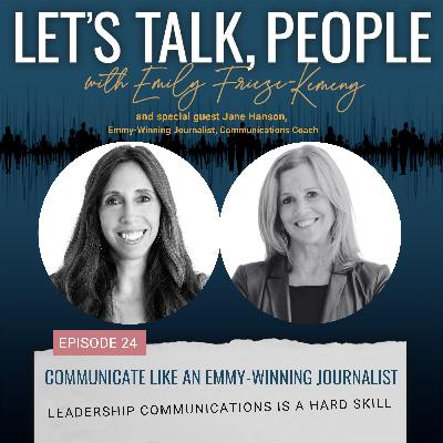Communicate Like an Emmy-Winning Journalist