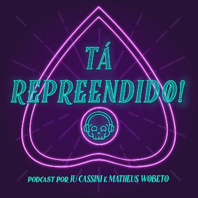 E72# Realmente em Pânico & Possuídos e cia