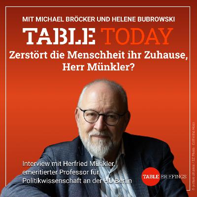 Zerstört die Menschheit ihr Zuhause, Herr Münkler?