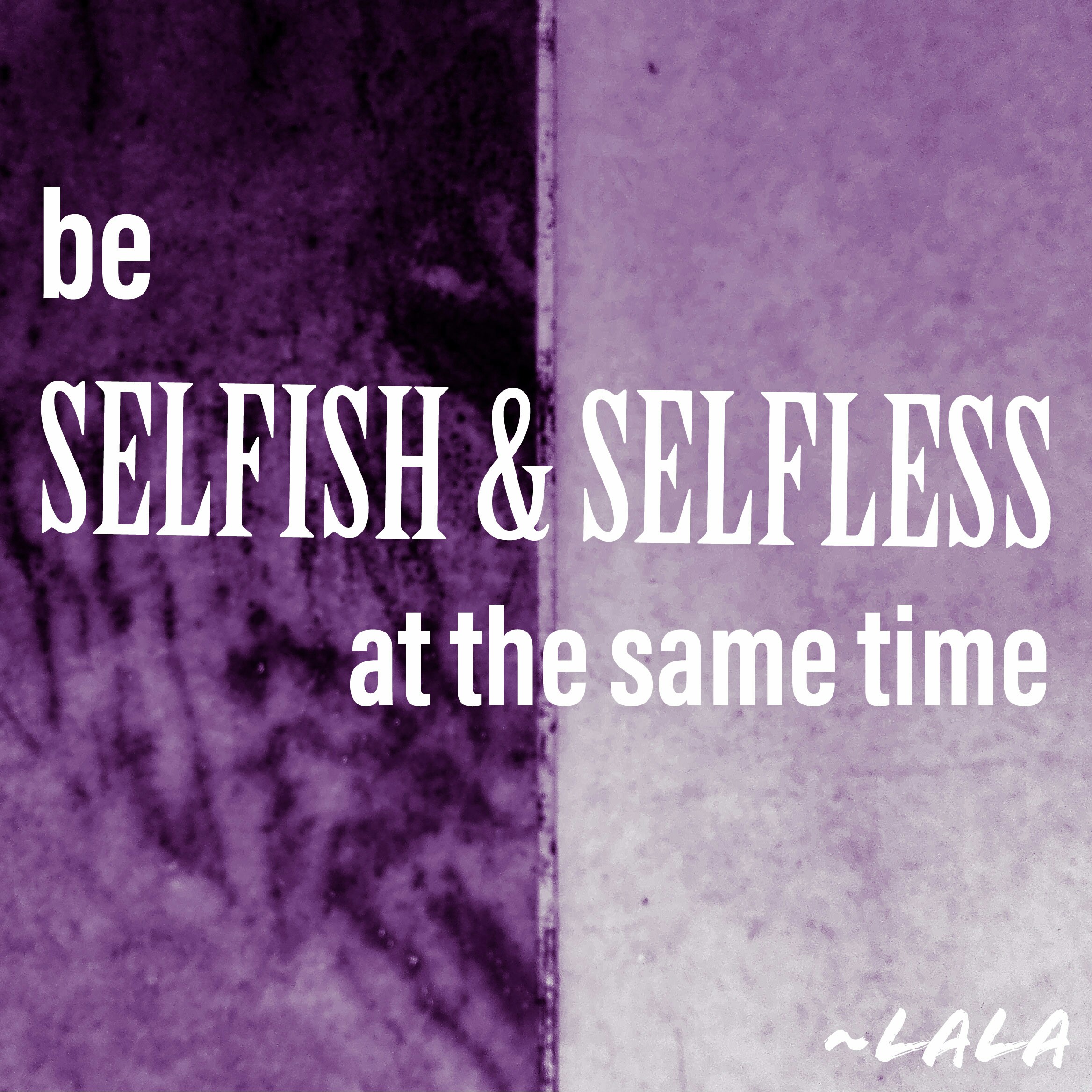 BEING SELFISH AND SELFLESS AT THE SAME TIME episode artwork