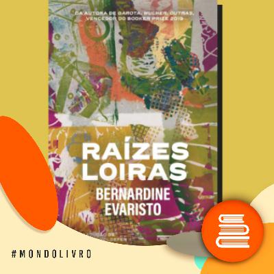 Mondolivro - Bernardine Evaristo e o livro “Raízes loiras”