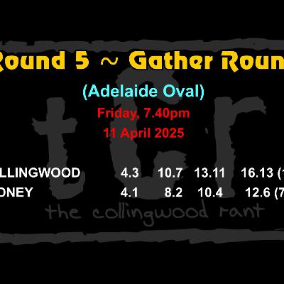 TCR 2025: Round 5 ~ Collingwood vs Sydney