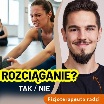 Czy każdy powinien się rozciągać?