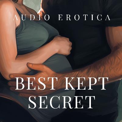 He Finds Out You’re Pregnant & Gets Emotional (Tissues Required) - Erotica Audiobook He Finds Out You’re Pregnant & Gets Emotional (Tissues Required) - Erotica Audiobook