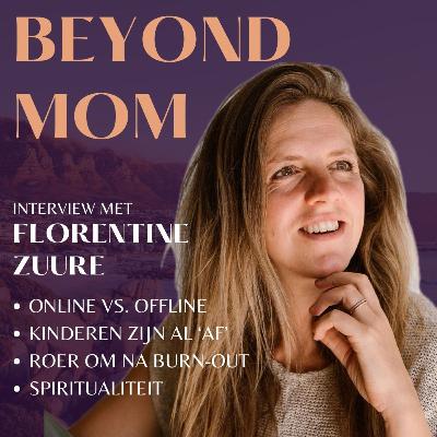 #8 Florentine Zuure over 'go with the flow', een jarenlange burn-out, conditionering, huis verhuren en 6 maanden in Zuid-Afrika wonen.