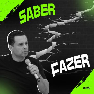 #1451: SABER ======== abismo ======= FAZER