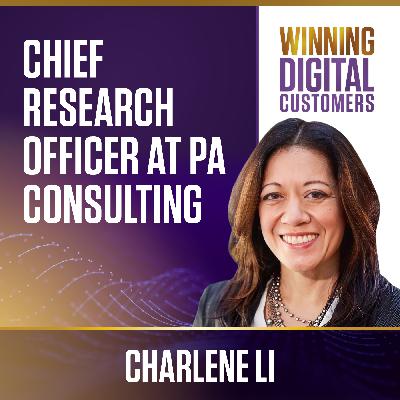 An Interview with the Chief Research Officer at PA Consulting, Charlene Li