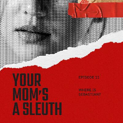 Episode 11 - Where is Sebastian?
