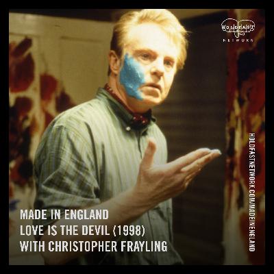 Love is the Devil (1998) with Christopher Frayling Love is the Devil (1998) with Christopher Frayling