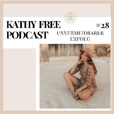 28. UNVERMEIDBARER ERFOLG - Meine 3 Tools zum Umsetzen 28. UNVERMEIDBARER ERFOLG - Meine 3 Tools zum Umsetzen