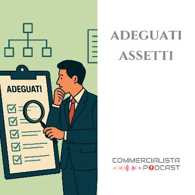 Adeguati assetti Adeguati assetti