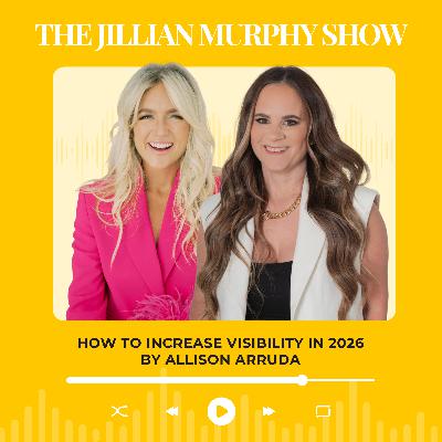 How to increase visibility in 2026 by Allison Arruda