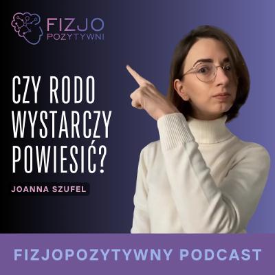 Czy rodo wystarczy powieśić. Podcast fizoterapeuty