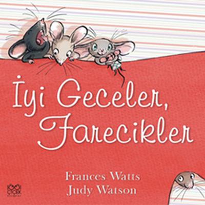 İyi Geceler, Farecikler! | Uyku Öncesi Sesli Çocuk Masalı