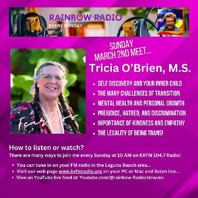 Rainbow Radio with guest Tricia O'Brien 03-02-2025