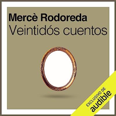 Veintidós cuentos (Audiolibro) | Prueba Gratis