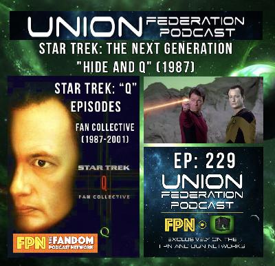 Union Federation EP.230: Star Trek "Q" Episodes: "Q Who" (1989) The Next Generation