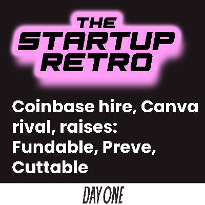 Coinbase hire, Canva rival, raises: Fundable, Preve, Cuttable Coinbase hire, Canva rival, raises: Fundable, Preve, Cuttable