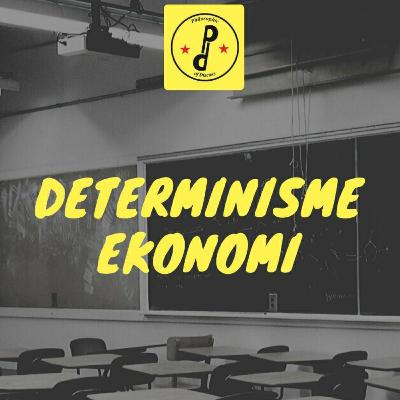 Teori Determinisme Ekonomi