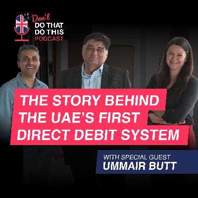 The Story Behind the UAE's First Direct Debit System with Ummair Butt